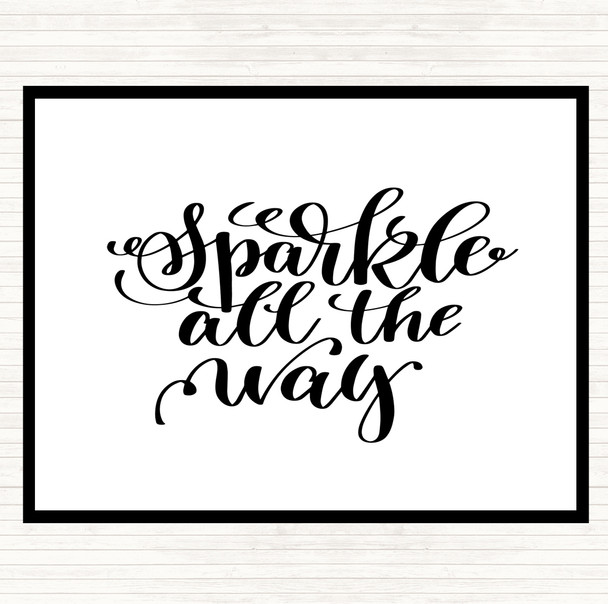 White Black Christmas Sparkle All The Way Quote Placemat