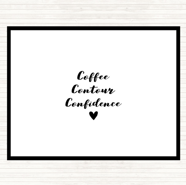 White Black Coffee Contour Confidence Quote Placemat