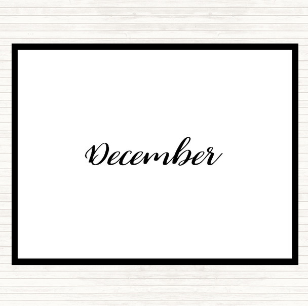 White Black December Quote Placemat