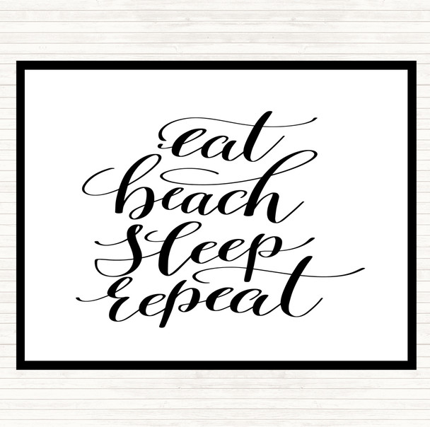 White Black Eat Beach Repeat Quote Placemat