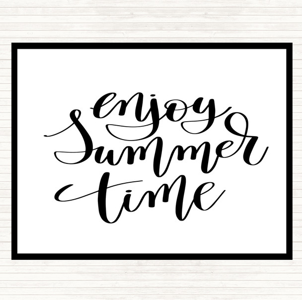White Black Enjoy Summer Time Quote Placemat