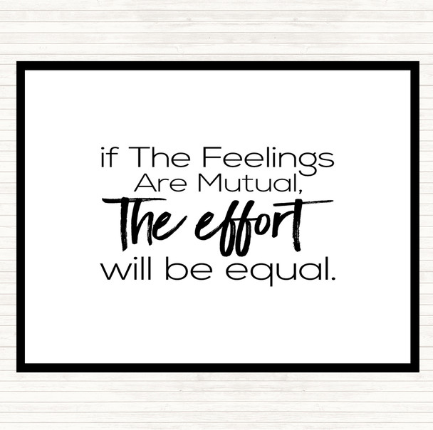 White Black Equal Effort Quote Placemat