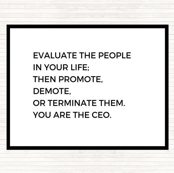 White Black Evaluate The People In Your Life Quote Placemat