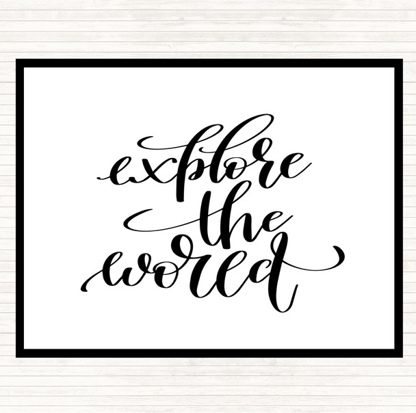 White Black Explore The World Quote Placemat