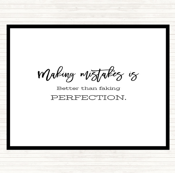 White Black Faking Perfection Quote Placemat