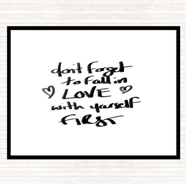 White Black Fall In Love With Yourself Quote Placemat
