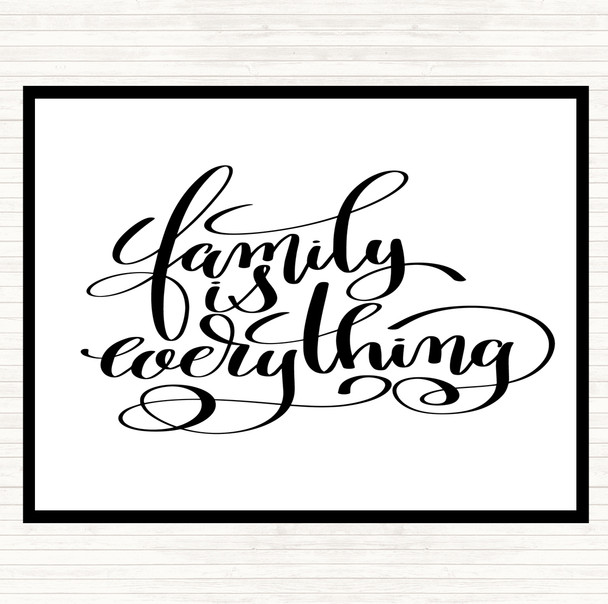 White Black Family Is Everything Quote Placemat