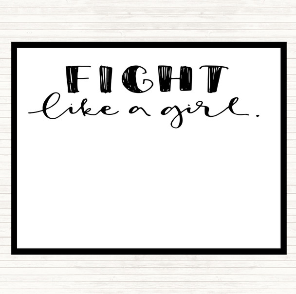White Black Fight Like A Girl Quote Placemat