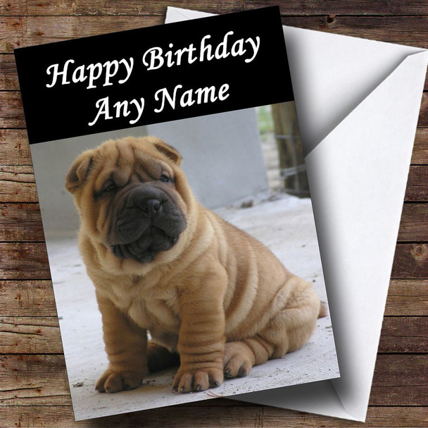 Cute Shar Pei Dog Customised Birthday Card