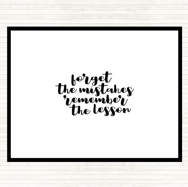 White Black Forget Mistakes Quote Placemat