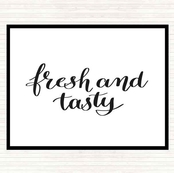 White Black Fresh And Tasty Quote Placemat
