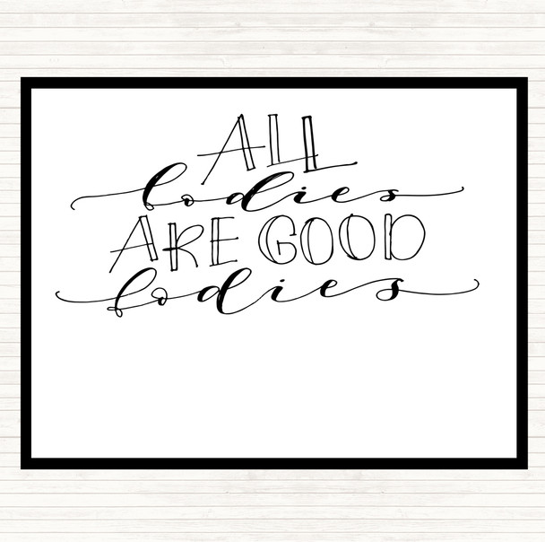 White Black Good Ladies Quote Placemat