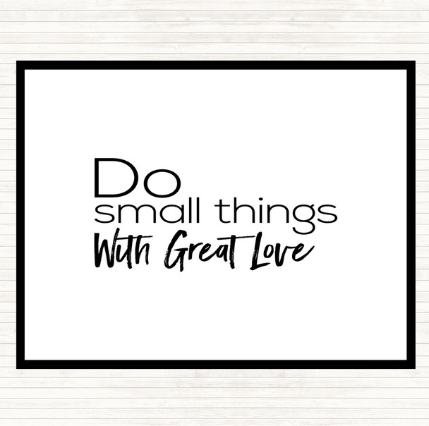 White Black Great Love Quote Placemat