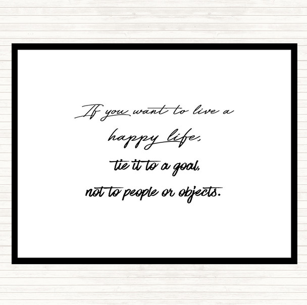 White Black Happy Life Quote Placemat
