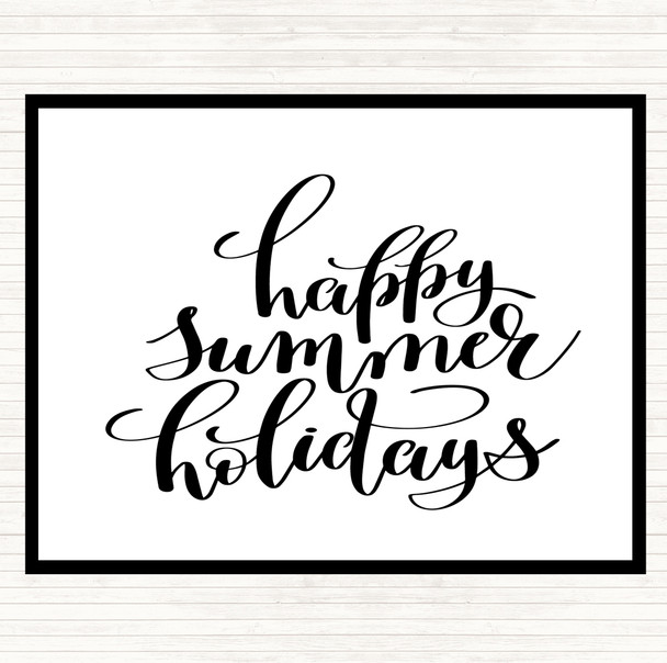 White Black Happy Summer Holidays Quote Placemat