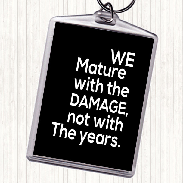 Black White Mature With Damage Quote Keyring