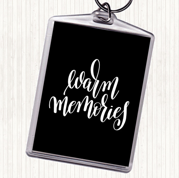 Black White Memories Quote Keyring