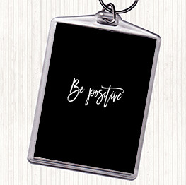 Black White Be Positive Quote Keyring