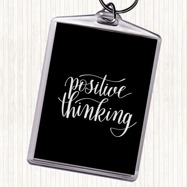 Black White Positive Thinking Quote Keyring