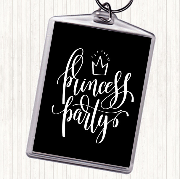 Black White Princess Party Quote Keyring