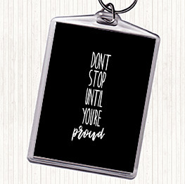 Black White Proud Quote Keyring