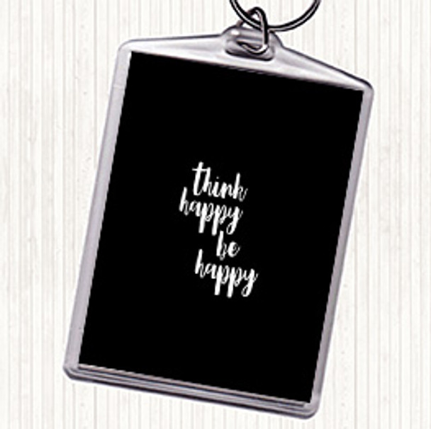 Black White Think Happy Quote Keyring