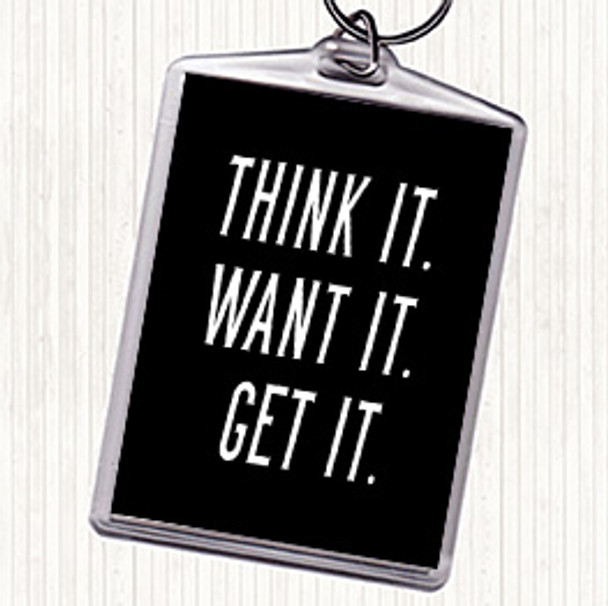Black White Think It Quote Keyring