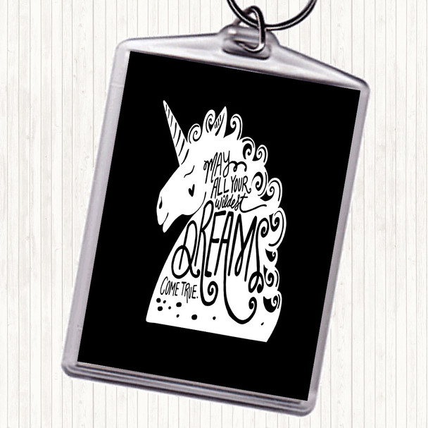 Black White Wildest Dreams Unicorns Quote Keyring