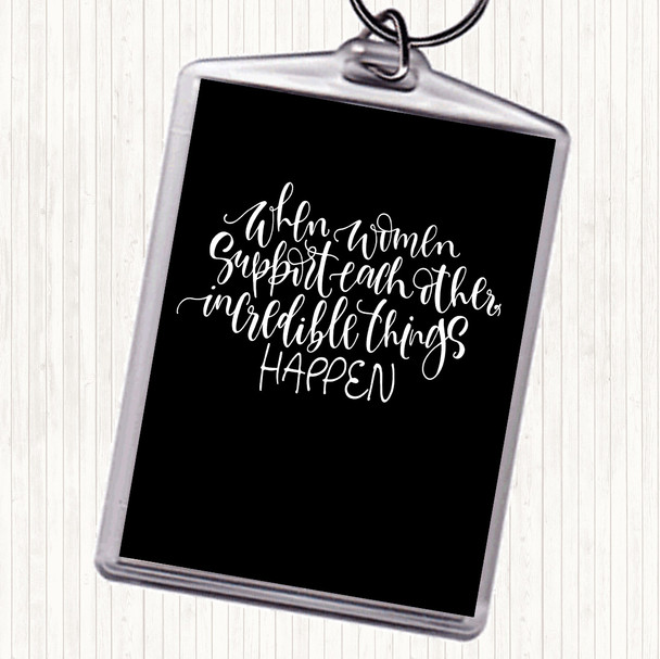 Black White Women Support Quote Keyring