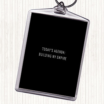 Black White Building My Empire Quote Keyring