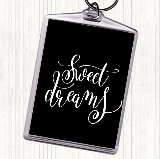 Black White Dreams Quote Keyring