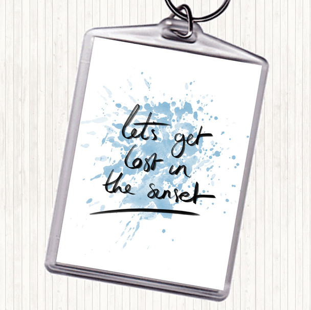 Blue White Lets Get Lost Sunset Inspirational Quote Keyring