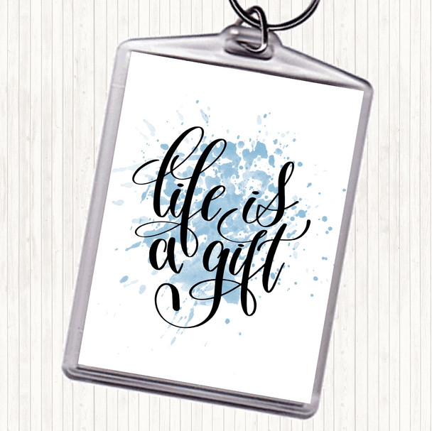 Blue White Life Is A Gift Inspirational Quote Keyring
