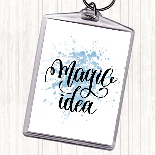 Blue White Magic Idea Inspirational Quote Keyring