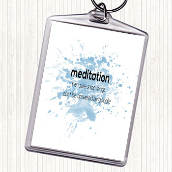Blue White Meditation Inspirational Quote Keyring