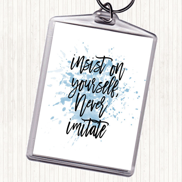 Blue White Never Imitate Inspirational Quote Keyring