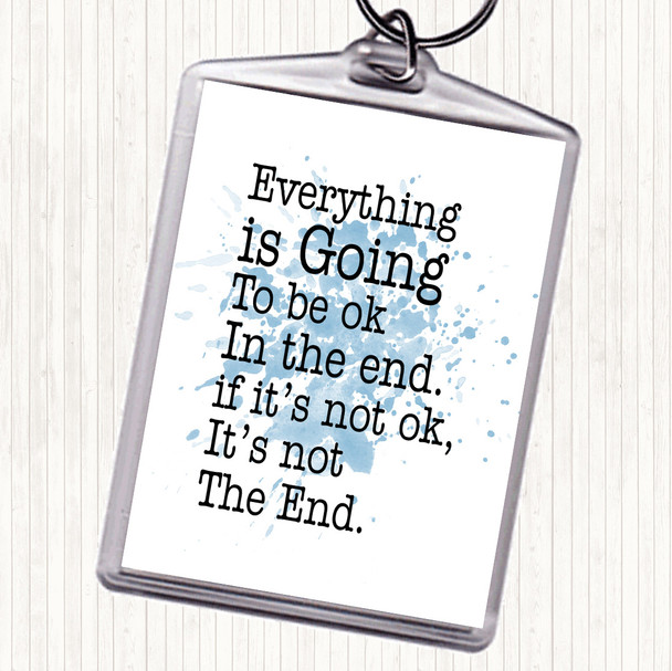 Blue White Not The End Inspirational Quote Keyring