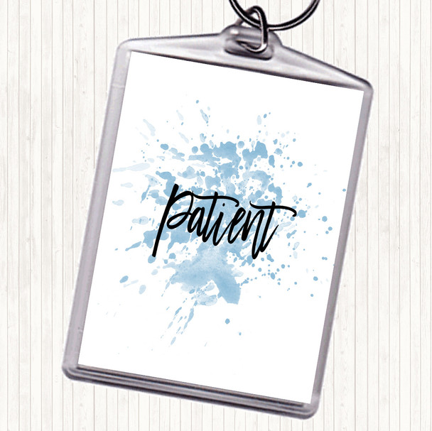 Blue White Patient Inspirational Quote Keyring