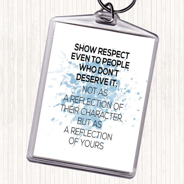 Blue White Reflection Of Yours Inspirational Quote Keyring