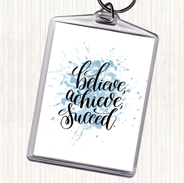 Blue White Believe Achieve Succeed Inspirational Quote Keyring