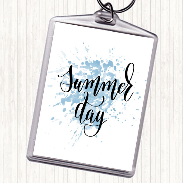 Blue White Summer Day Inspirational Quote Keyring