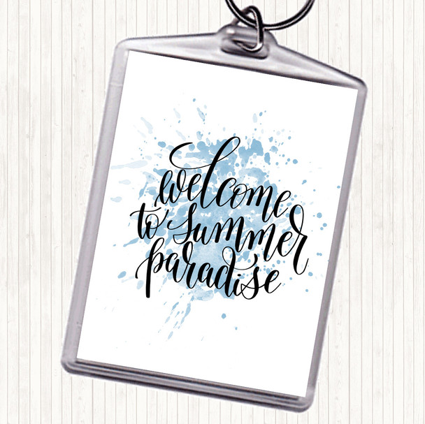Blue White Welcome To Summer Paradise Inspirational Quote Keyring