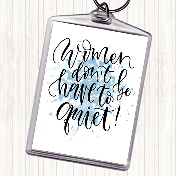 Blue White Women Quiet Inspirational Quote Keyring
