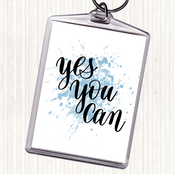 Blue White Yes You Can Inspirational Quote Keyring
