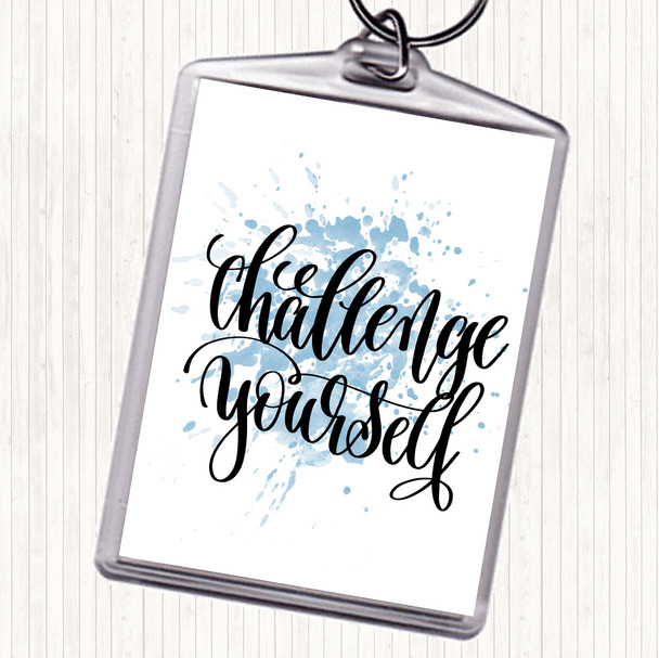 Blue White Challenge Yourself Inspirational Quote Keyring