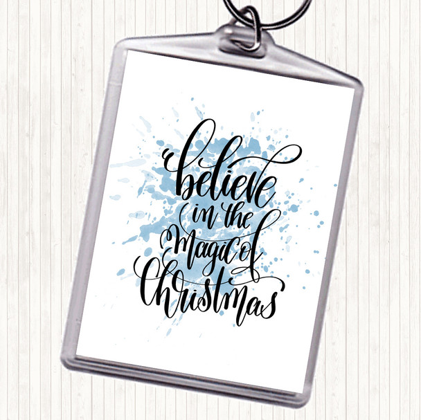 Blue White Christmas Believe In Magic Xmas Quote Keyring