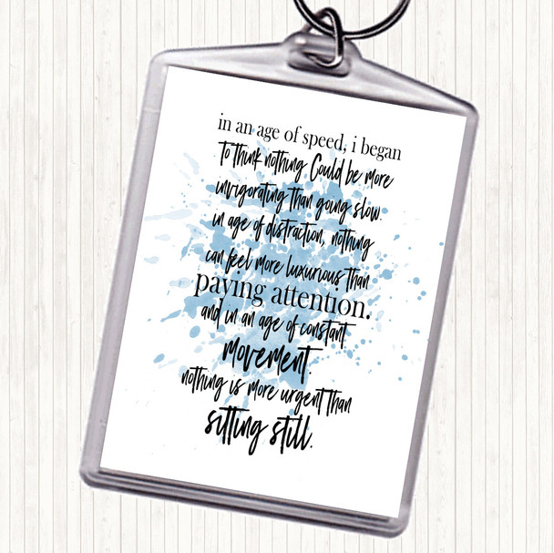 Blue White Age Of Speed Inspirational Quote Keyring