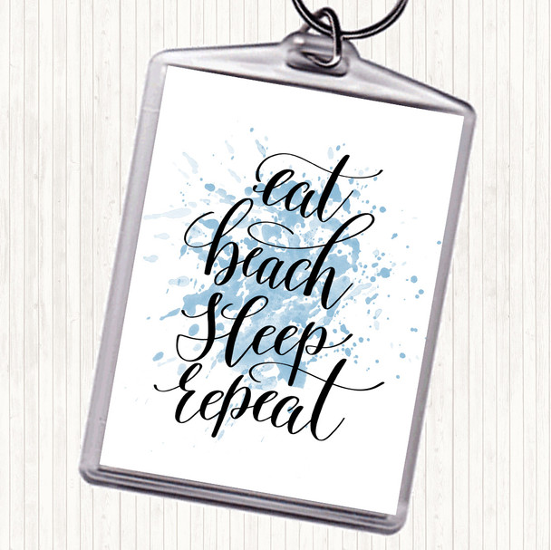Blue White Eat Beach Repeat Inspirational Quote Keyring