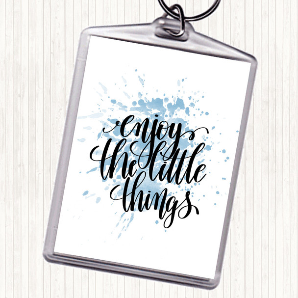 Blue White Enjoy Little Things Inspirational Quote Keyring