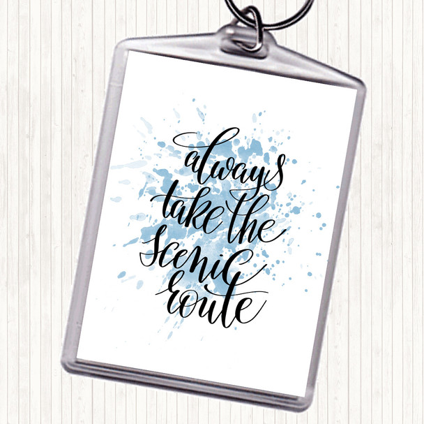 Blue White Always Take Scenic Route Inspirational Quote Keyring